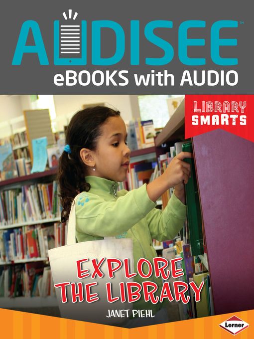 Title details for Explore the Library by Janet Piehl - Available